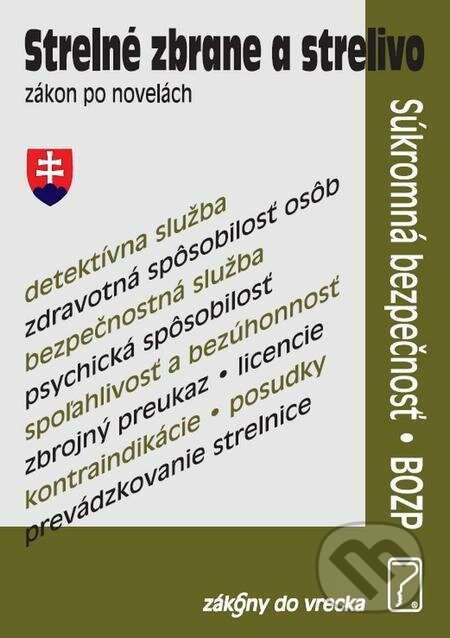Strelné zbrane a strelivo - zákon po novelách, Poradca s.r.o.