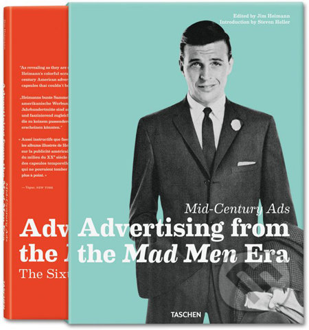 Mid-Century Ads: Advertising from the Mad Men Era - Jim Heimann, Steven Heller, Taschen