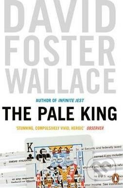 Pale King - David Foster Wallace, Penguin Books, 2012