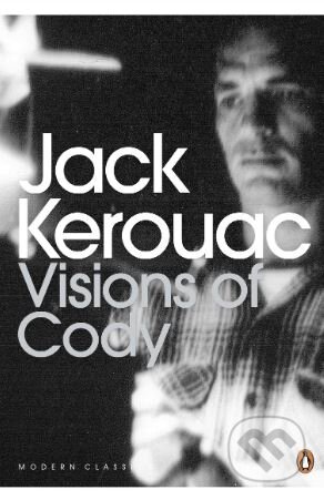 Visions of Cody - Jack Kerouac - kniha z kategorie Beletrie