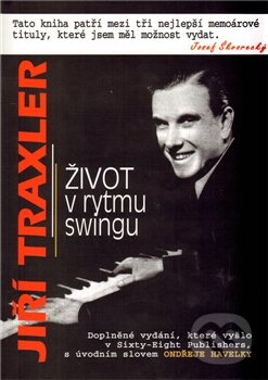 Život v rytmu swingu - Jiří Traxler, BVD, 2012