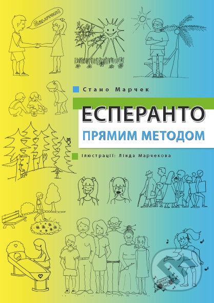 Esperanto prjamim metodom - Stano Marček, M. Lineckij, 2011
