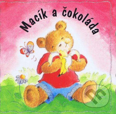 Kniha: Macík a čokoláda (Viktoria Print)