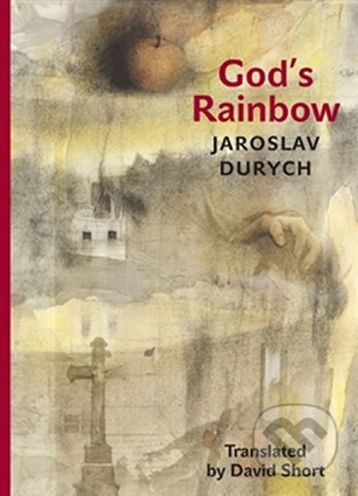 Godś Rainbow - Jaroslav Durych, Karolinum, 2016