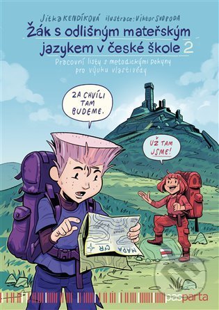 Žák s odlišným mateřským jazykem v české škole 2 - Jitka Kendíková, Viktor Svoboda (Ilustrátor), Pasparta, 2021