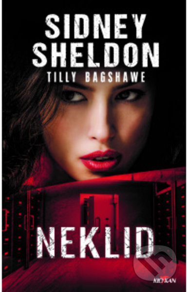 Neklid - Sidney Sheldon, Tilly Bagshawe, Alpress, 2021