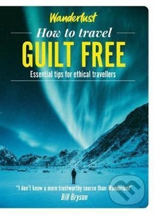 Wanderlust - How to travel Guilt Free - kniha z kategorie Cestopisy