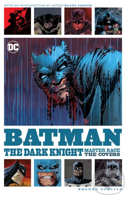 Batman: The Dark Knight - The Master Race - Frank Miller, Andy Kubert (Ilustrátor), Klaus Janson (Ilustrátor), DC Comics, 2017
