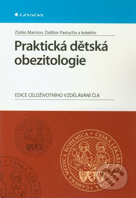 Praktická dětská obezitologie - Zlatko Marinov, Dalibor Pastucha a kol., Grada, 2012