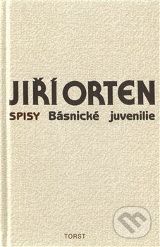 Básnické juvenilie - Jiří Orten, Torst, 2012