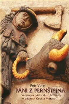 Kniha: Páni z Pernštejna (Petr Vorel). Rybka Publishers, 2012