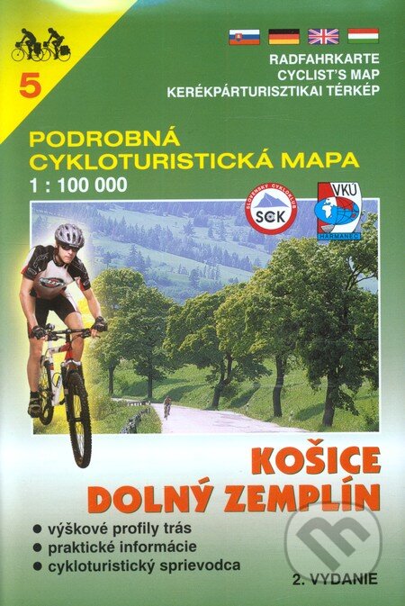 Košice,Dolný Zemplín 1:100 000 - cykloturistická mapa 5, VKÚ Harmanec, 2001