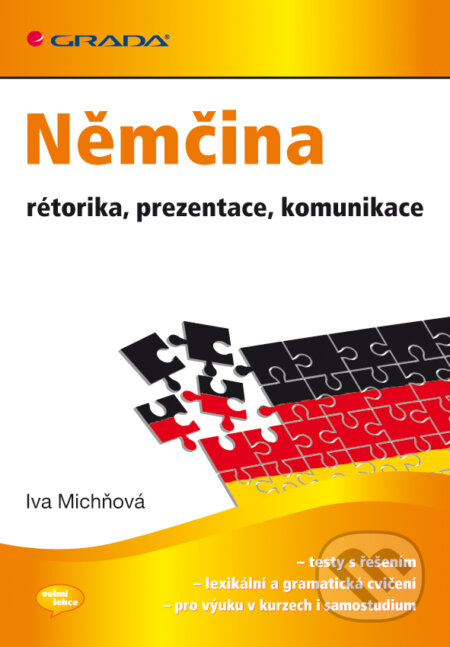 Němčina - rétorika, prezentace, komunikace - Iva Michňová, Grada, 2011