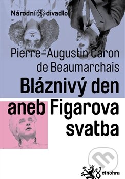 Figarova svatba - Pierre-Augustin Caron de Beaumarchais, Národní divadlo, 2012