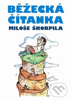 Běžecká čítanka Miloše Škorpila - Miloš Škorpil, Malvern, 2012