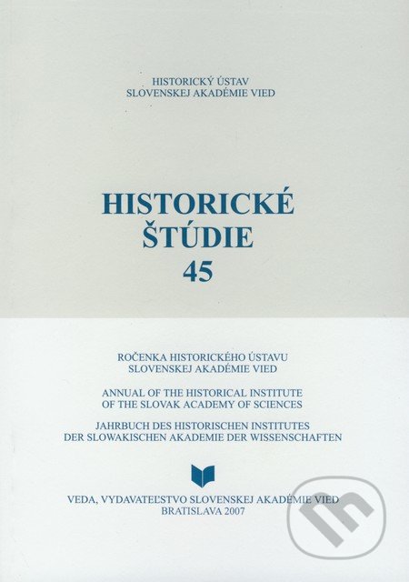 Historické štúdie 45, VEDA, 2007