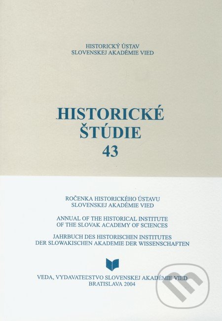 Historické štúdie 43, VEDA, 2004