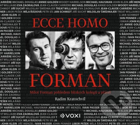 Ecce homo Forman - Radim Kratochvíl, Voxi, 2021