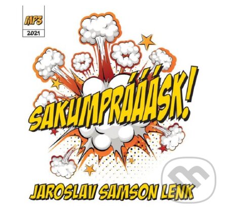 Jaroslav Samson Lenk: SAKUMPRÁÁÁSK!  (USB) - Jaroslav Samson Lenk, Hudobné albumy, 2021
