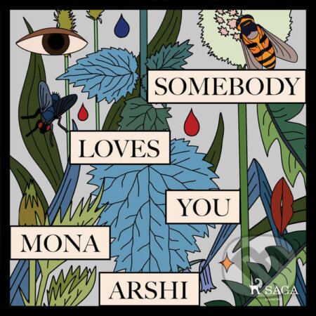 Somebody Loves You (EN) - Mona Arshi, Saga Egmont, 2021