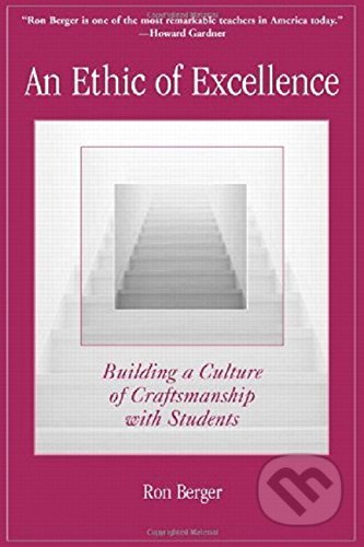 Kniha: An Ethic of Excellence (Berger). William Heinemann, 2003
