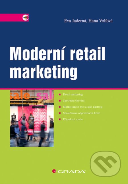 Moderní retail marketing - Eva Jaderná, Hana Volfová, Grada, 2021
