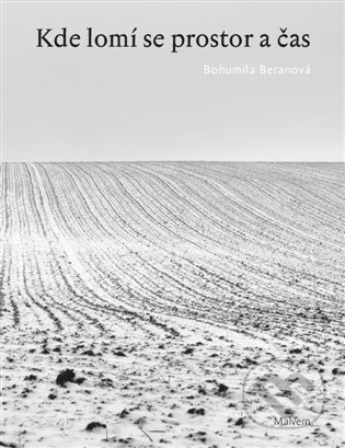 Kde lomí se prostor a čas - Bohumila Beranová - kniha z kategorie Poezie