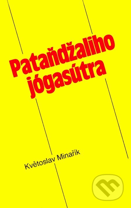 Pataňdžaliho jógasútra - Pataňdžali, Květoslav Minařík, Canopus, 2012