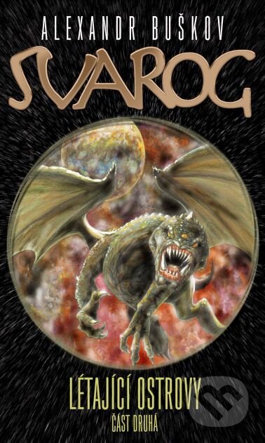 Svarog (Část druhá) (Létající ostrovy) - Alexandr Buškov - kniha z kategorie Sci-fi