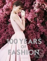 100 Years of Fashion - Cally Blackman, Laurence King Publishing, 2012