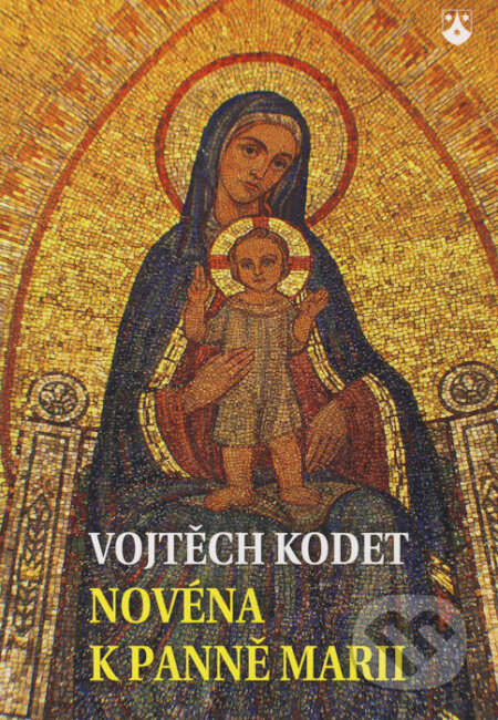 Novéna k Panně Marii - Vojtěch Kodet, Karmelitánské nakladatelství, 2012