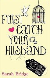 First Catch Your Husband, Mainstream, 2012