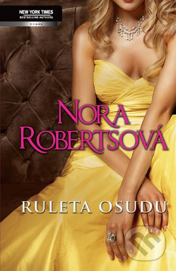 Ruleta osudu - Nora Roberts, Harlequin, 2012