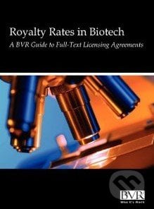 Reasonable Royalty Rates in Biotech, Business Valuation Resources, 2010