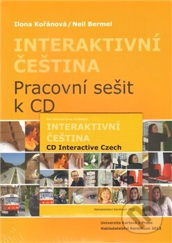 Interaktivní čeština - Neil Bermel, Ilona Kořánová, Karolinum, 2012