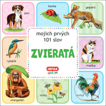 Zvieratá - mojich prvých 101 slov, INFOA, 2021