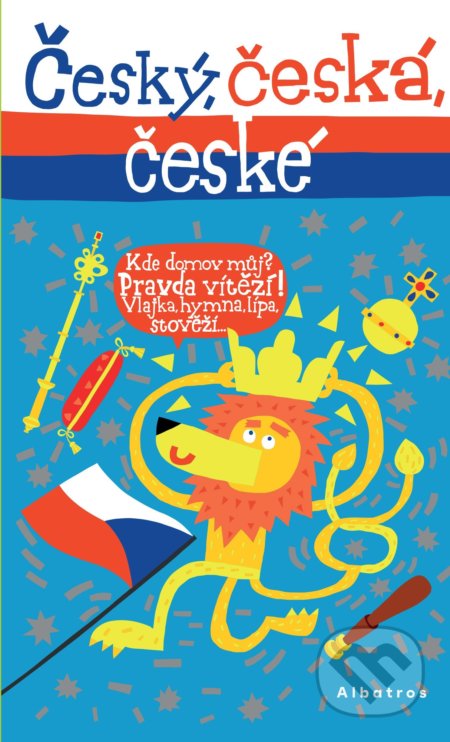 Český, česká, české - Šimon Tatíček, Lukáš Urbánek (ilustrátor), Albatros CZ, 2021