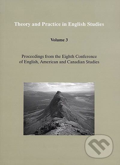 Kniha: Theory and Practice in English Studies (Jan Chovanec)