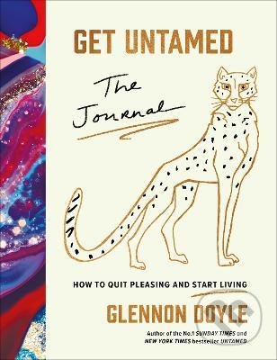 Get Untamed : The Journal - Glennon Doyle, Ebury, 2021