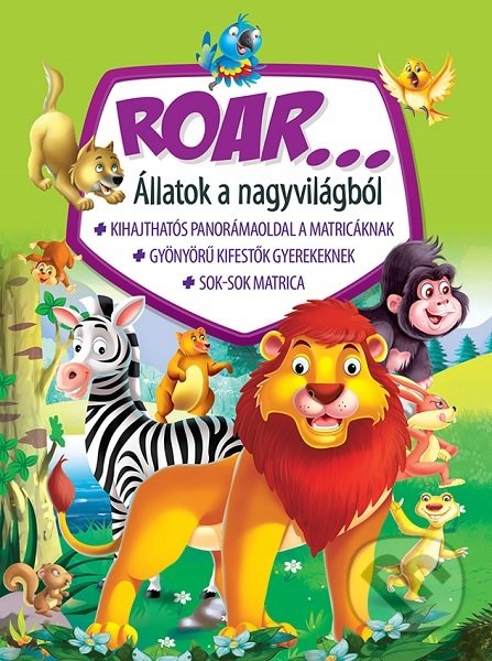 Roar...Állatok a nagyvilágból, Foni book HU, 2020