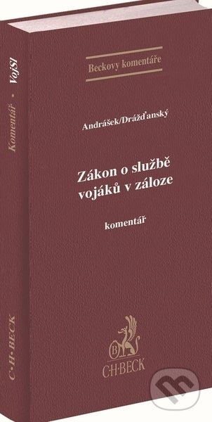 Zákon o službě vojáků v záloze (Komentář) - Marek Andrášek, Radim Filip Drážďanský - kniha z kategorie Odborné a naučné