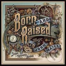 John Mayer:  Born and Raised - John Mayer, Hudobné CD, 2012