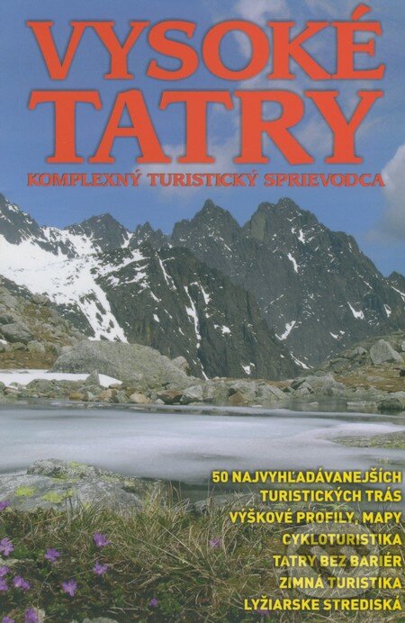 Vysoké Tatry - Ladislav Potočný, Miloš Potočný, Pro Trek Tatry, 2012