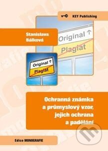 Ochranná známka prumyslový vzor, jejich ochrana a padelání - kniha z kategorie Obchodní právo