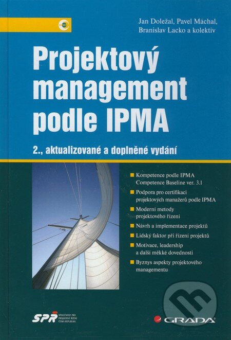 Projektový management podle IPMA - Jan Doležal, Pavel Máchal, Branislav Lacko a kol., Grada, 2012