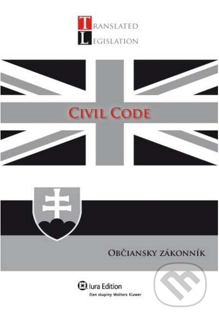 Civil Code - Občiansky zákonník, Wolters Kluwer (Iura Edition), 2011