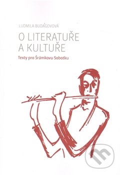 O literatuře a kultuře - Ludmila Budagovová, Akropolis, 2012
