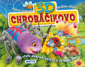 3D Chrobáčikovo, Matys, 2012