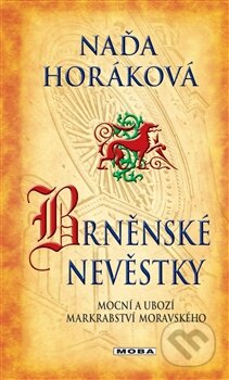 Brněnské nevěstky - Naďa Horáková, Moba, 2012