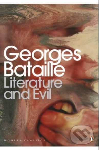 Literature and Evil - Georges Bataile, Penguin Books, 2012